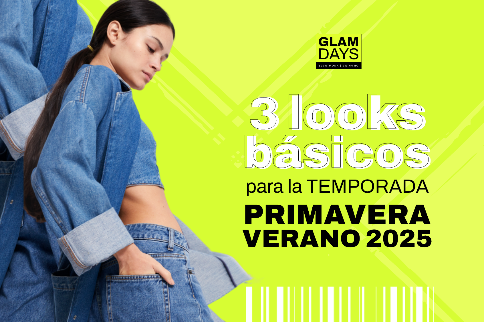 GlamDays: 3 looks básicos para la temporada Primavera-Verano 2025 
 GlamDays | Temporada primavera verano 2025