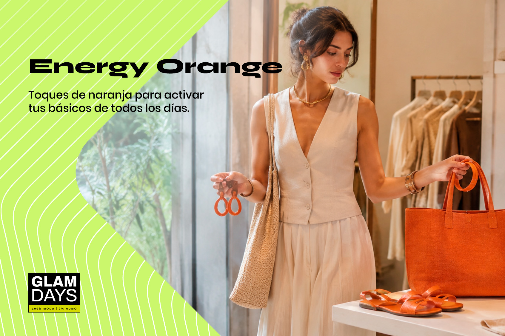 Energy Orange: Toques de naranja para activar tus básicos de todos los días Energy Orange: Toques de naranja para tu look diario